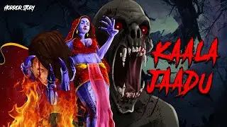 Kala Jadu | सच्ची कहानी | Bhoot | Horror story in Hindi | Evil Eye | Horror kahani | Animated