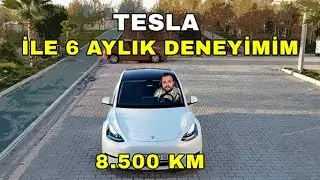 Tesla İle 6 Aylık Deneyimim - 6 Ayda 8500 KM - Elektrikli Araçların Keyfi Bambaşka