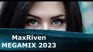 MaxRiven - Megamix (DJ Adam Mix)