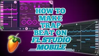 How To Make Hard Trap Beat On FL Studio Mobile