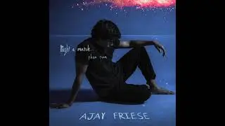 Ajay Friese - Pyjamas (Official Audio)