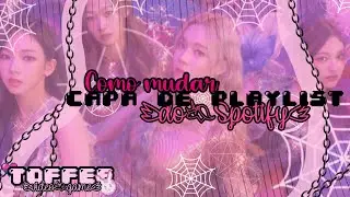 Como mudar capa de playlist do Spotify & editar perfil do Spotify 