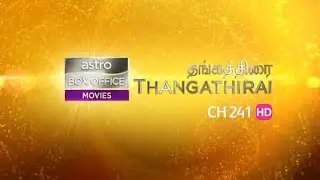 [Promo] Astro Box Office Movie Thangathirai | THIS Jan 2023