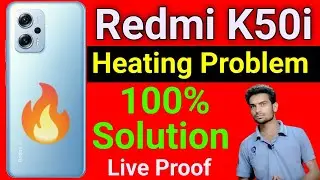 Redmi K50i Heating Problem | How To Solve Heating Problem in Redmi K50i