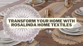 Rosalinda Home Textiles Elegant Style for Every Room, Transform Your Home