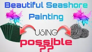 Dishwashing Scrubber😂 Painting🖌️HACK •EasyPainting•#EasyArt#art #seaart