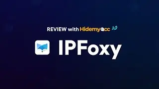 Review IPFoxy  | Features, Pricing Plan and setup on Hidemyacc profile