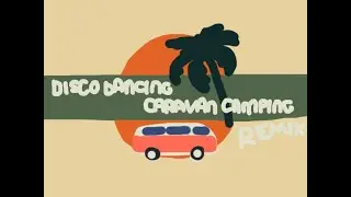 Dunderpatrullen - Disco Dancing Caravan Camping - Remix