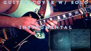Corelia - The Sound Of Glaciers Moving [Instrumental] - Guitar Cover w/ Solo