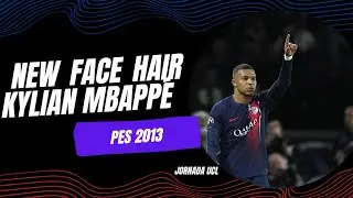 PES 2013 | New Face & Hair • Kylian Mbappé • 2023 / 2024 • HD • #PSG #UCL