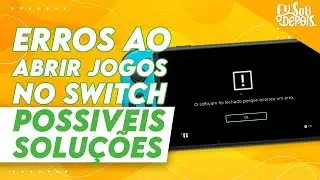 ERRORS WHEN OPENING GAMES ON SWITCH | POSSIBLE SOLUTIONS