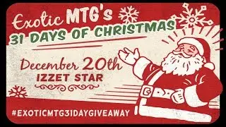 Exotic MTG's 31 Days of Christmas Giveaway!