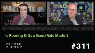 Is Roaring Kitty a Good Role Model? | Rational Reminder 311