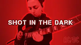 Shot in the dark - ACDC (guitar cover)
