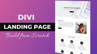 Divi page builder tutorial 2020 - How to make a landing page with Divi [Build from Scratch]