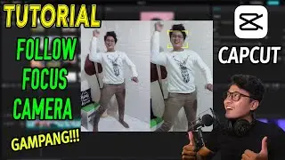 Cara Follow Focus Camera Effect | tutorial CAPCUT