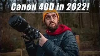 Using the Canon EOS 40D in 2022