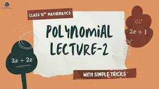 Class 10th Maths- Polynomial- Lecture 2