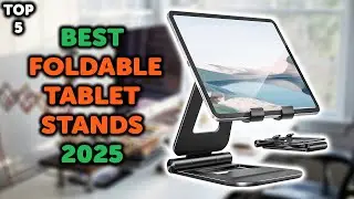 5 Best Foldable Tablet Stand | Top 5 Portable Tablet Stands in 2025
