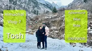 Himachal vlog-7 adventure ride to TOSH (6/3/24)
