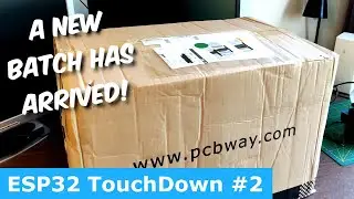 A New Batch of ESP32 TouchDown's Has Arrived!