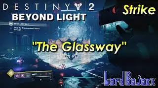 Strike - The Glassway (No Commentary) | Destiny 2: Beyond Light (PS4)