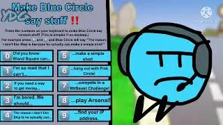 Make Blue Circle Say Stuff! (based on BFDI soundboards)