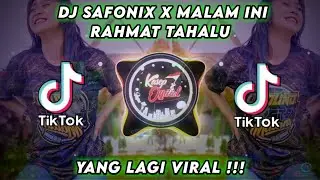 DJ SAFONAMIX x MALAM INI RAHMAT TAHALU TIKTOK TERBARU 2022