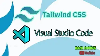 Tailwind Css And Visual studio code Into and  Setup
