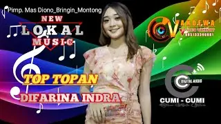 DIFARINA INDRA // TOP TOPAN_Full Saweerr // Lokal Music // CUMI CUMI DIGITAL AUDIO
