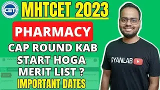 PHARMACY CAP Round Schedule | Merit List | MHTCET 2023 | GYANLAB | Ajay Patel