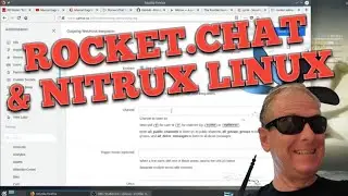 Rocket.Chat, Nitrux Linux, and more. It;'s Cooking With Linux (without a net)