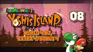 Super Mario World 2: Yoshi's Island - World 4 #2, Extra 4/Bonus 4 - [08]