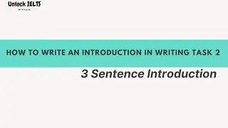 How to write an Introduction in IELTS Writing Task 2
