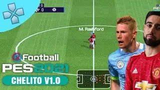 PES 2021 CHELITO V 1.0 PPSSPP Terbaru || best graphics & real face