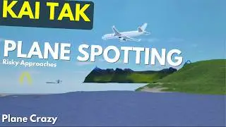 KAI TAK Plane Crazy Plane Spotting