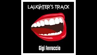 Laughter's Track - Gigi Ferruccio
