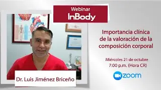 Importancia clínica de la valoración de la composición corporal - Dr. Luis Jiménez Briceño