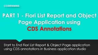 PART 1 - CDS Annotations to create Fiori Application using Business Application Studio