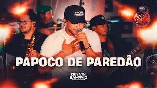 PAPOCO DE PAREDÃO - Deyvin Sampaio (ALÔ PAREDÃO - Ao Vivo em João Câmara/RN)