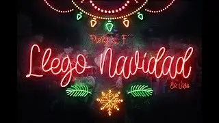 Freily eL F’ - Llego Navidad En Vivo 2023