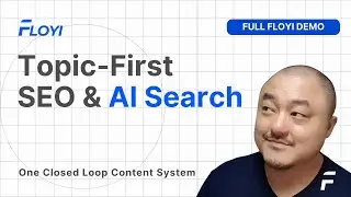Floyi 2.0 Full Demo: Topic-First SEO & AI Search Optimization in One Content System