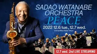SADAO WATANABE ORCHESTRA : BLUE NOTE TOKYO 2022 trailer
