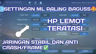 Settingan ML pro player 2022, Cocok buat hp lemot!!~Settingan game mlbb