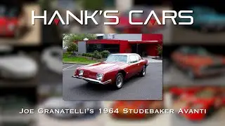 Henry Mann’s 1964 Avanti - A One of a Kind Story
