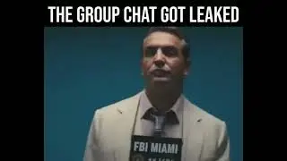 The Group Chat Got Leaked