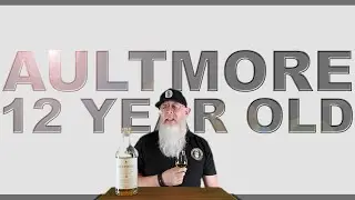 Aultmore 12 review #242 with The Whiskey Novice