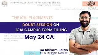 ICAI Campus Placement Form May 24 (Doubt Solving Session)  || ICAI Campus Placement May 24