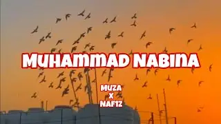 Muhammad Nabina || Arabic Nasheed || Muza || Nafiz Anzam Shamit