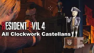 RESIDENT EVIL 4 - ALL CLOCKWORK CASTELLANS LOCATIONS